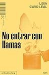 No entrar con llamas