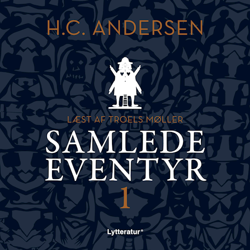 Samlede eventyr 1 (H.C. Andersens samlede eventyr, #1)
