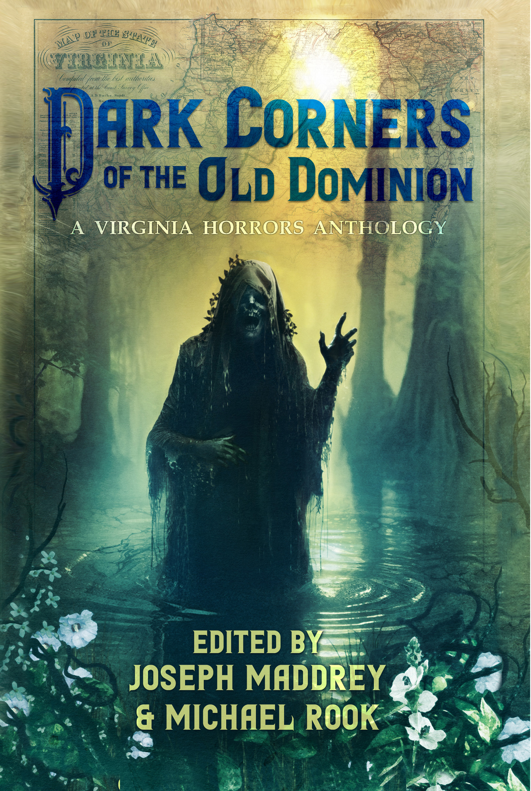 Dark Corners of the Old Dominion: A Virginia Horrors Anthology (Paperback)