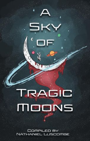 A Sky of Tragic Moons