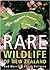 Rare Wildlife of New Zealand by Rod Morris
