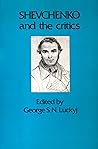 Shevchenko and the Critics 1861-1980 by George S.N. Luckyj