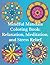 Mindful Mandala Coloring Bo...
