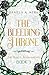 The Bleeding Throne (The Bl...