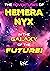 The Adventures of Hemera Nyx in the Galaxy of the Future! by RSK