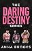 The Daring Destiny Series (...