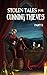 Stolen Tales For Cunning Th...