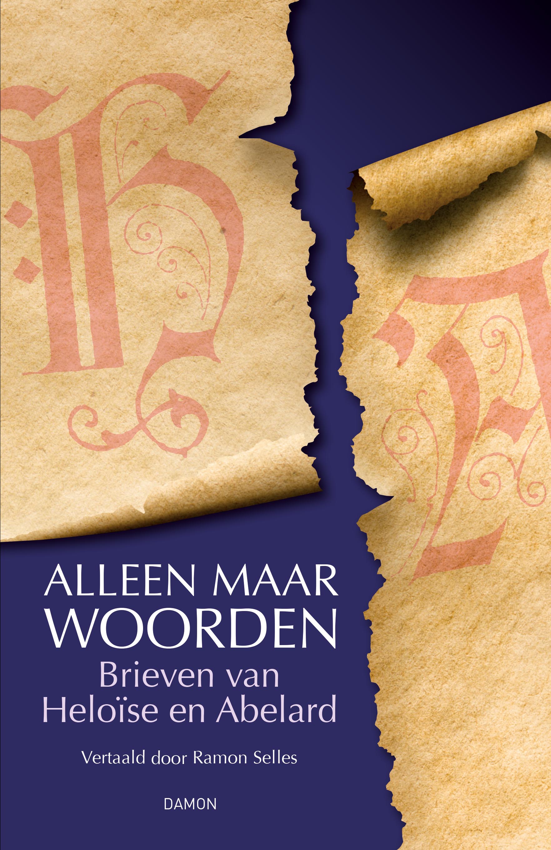 Alleen maar woorden. Brieven van Heloïse en Abelard
