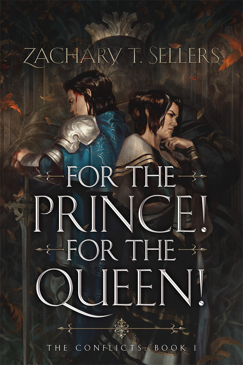 For the Prince! For the Queen! (The Conflicts, #1)