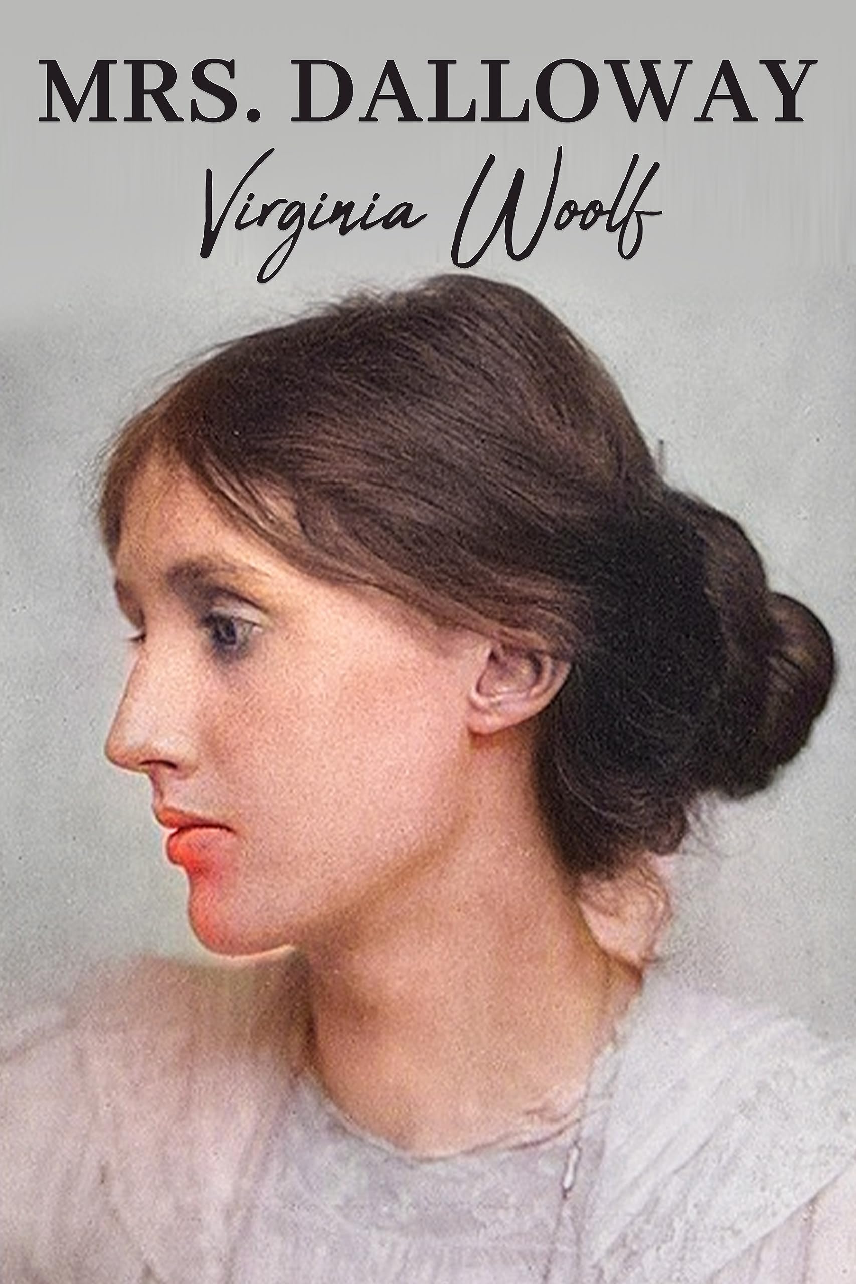 Mrs. Dalloway: The Original 1925 Unabridged and Complete Edition