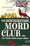 Der Donnerstagsmordclub oder Ein Teufel stirbt immer zuletzt by Richard Osman
