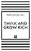 Think and Grow Rich by Napoleon Hill