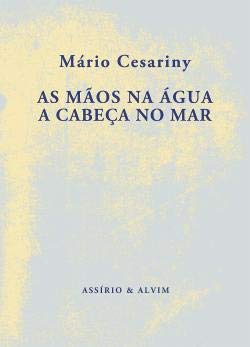 As Mãos na Água a Cabeça no Mar (Portuguese Edition)