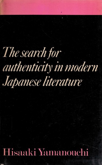 The Search for Authenticity in Modern Japanese Literature