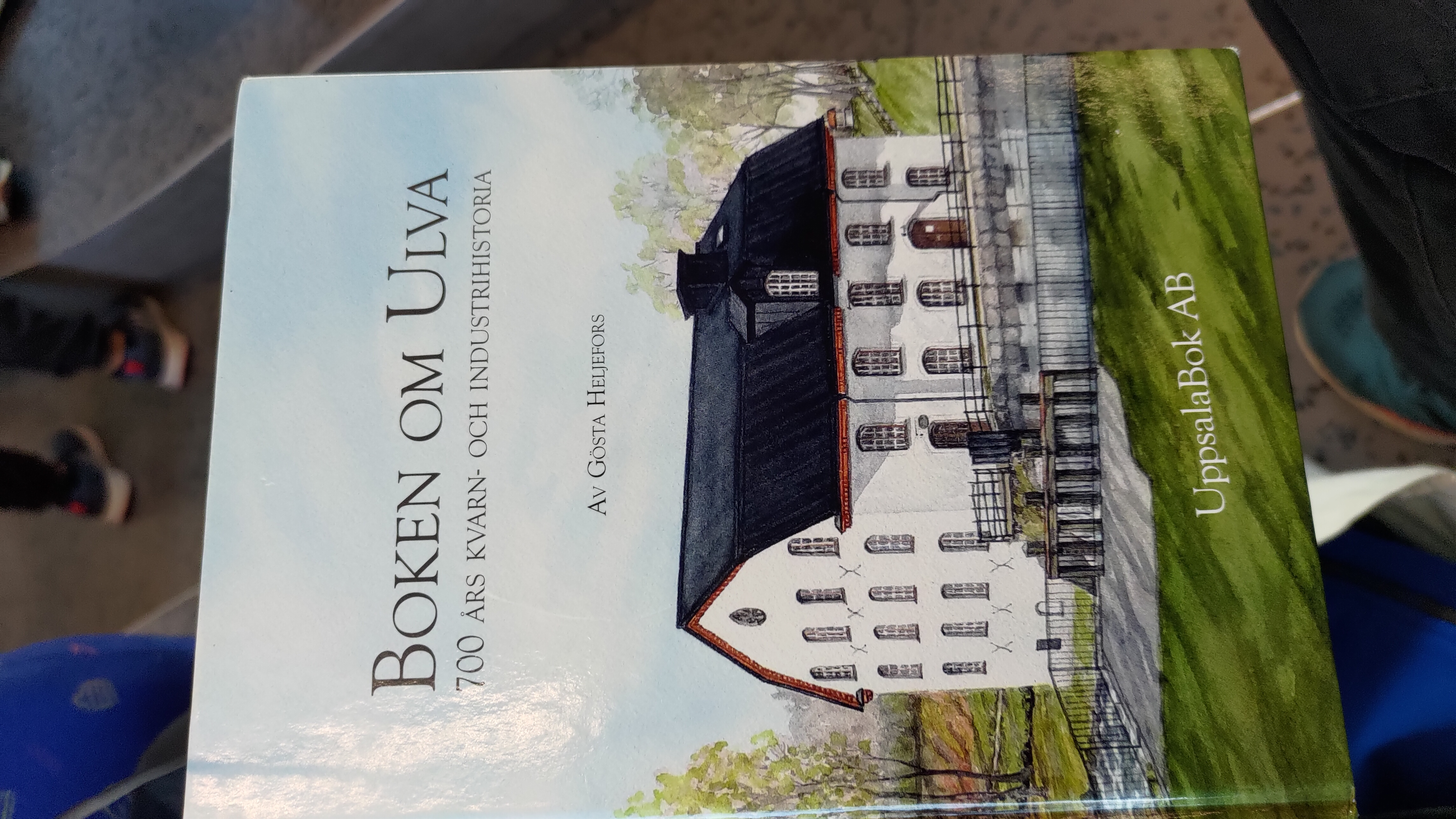 Boken om Ulva 700 år av Kvarn och industrihistoria (Hardcover)