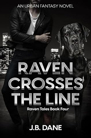 Raven Crosses the Line: Raven Tales Book Four (The Raven Tales)