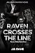 Raven Crosses the Line: Rav...