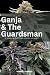 Ganja and The Guardsman: A ...