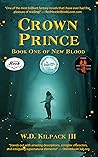 Crown Prince (New Blood #1) Crown Prince (New Blood #1)