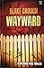 Wayward (Wayward Pines)