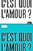 C'est quoi l'amour ?