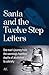 Santa and the Twelve Step Letters: One mans journey from the seemingly hopeless depths of alcoholism to sobriety