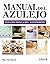 Manual del azulejo/ Ceramic...