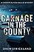 Carnage in the County (Sher...