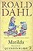 Matilda by Roald Dahl