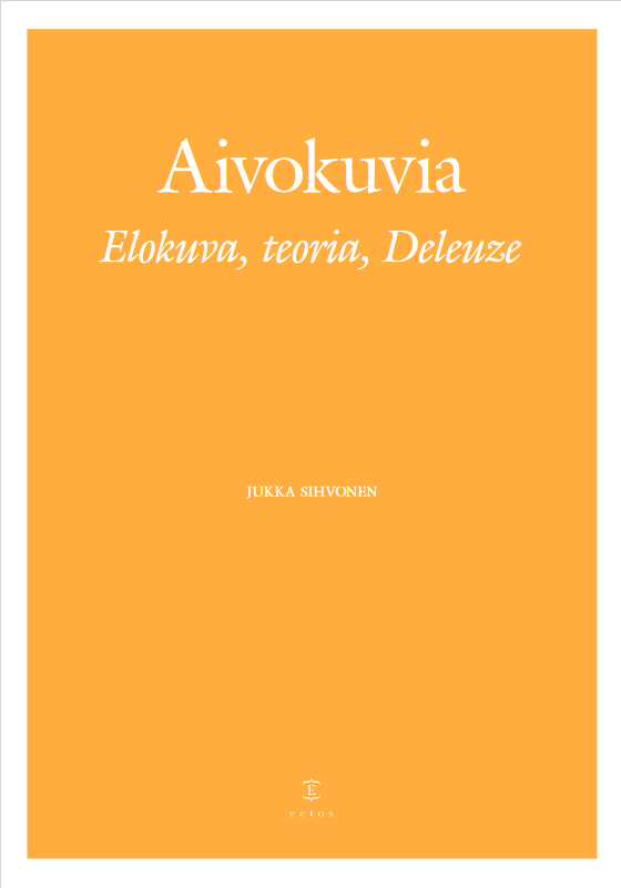 Aivokuvia: Elokuva, teoria, Deleuze