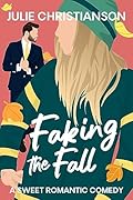 Faking the Fall (Sweater Weather, #4)