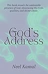 God's Address: This book reveals the undeniable presence of God, showcasing His form, qualities and divine abode. Book cover for God's Address: This book reveals the undeniable presence of God, showcasing His form, qualities and divine abode.