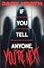 If You tell Anyone, You're ...