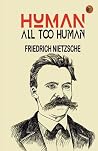 Human, All Too Human