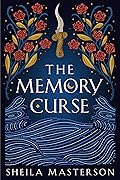 The Memory Curse