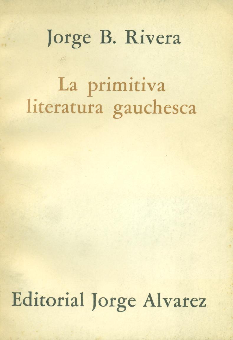 La primitiva literatura gauchesca