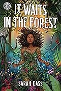 It Waits in the Forest