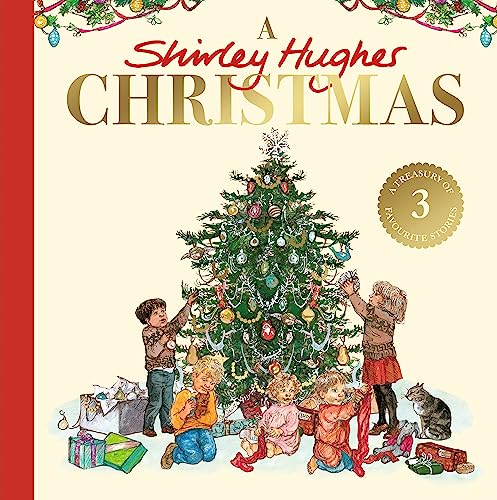 A Shirley Hughes Christmas: A festive treasury of three favourite stories (Hardcover)