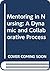 Mentoring in Nursing: A Dynamic and Collaborative Process