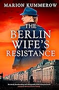 The Berlin Wife's Resistance