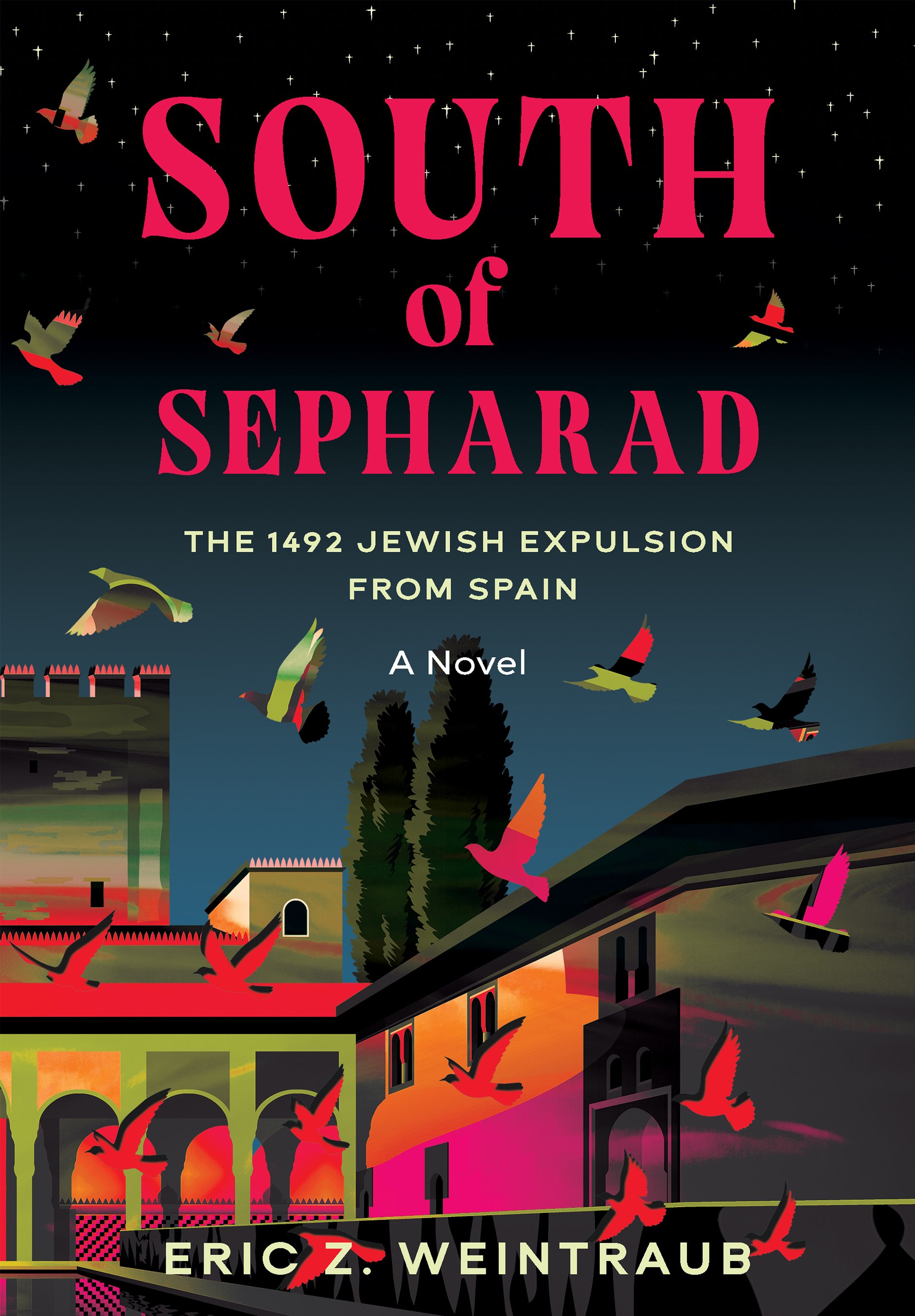 South of Sepharad: The 1492 Jewish Expulsion from Spain (Hardcover)