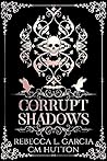 Corrupt Shadows