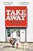 Takeaway: Stories from a Childhood Behind the Counter
