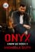 Onyx by Michelle Dups Onyx by Michelle Dups