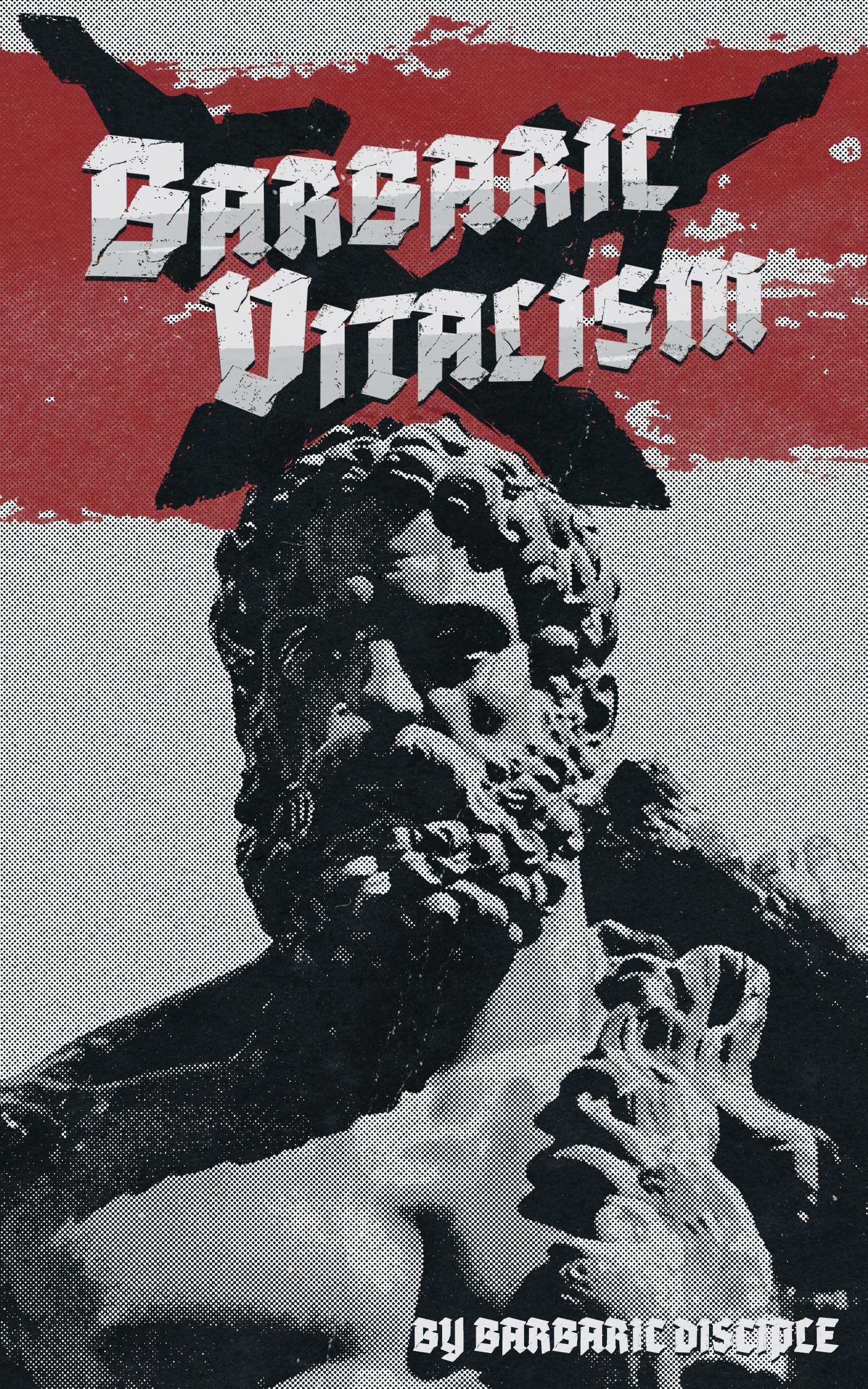 Barbaric Vitalism (Kindle Edition)