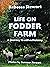 Life on Fodder Farm: A Jour...