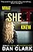 WHAT SHE KNEW: A gripping p...