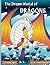 The Dream World Of Dragons ...