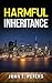 Harmful Inheritance