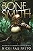 Bonesmith (House of the Dead, #1)